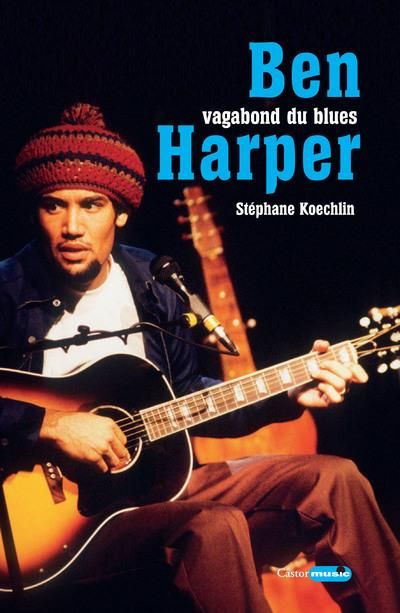 Emprunter Ben Harper, vagabond du blues livre