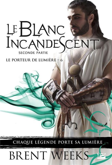 Emprunter Le Porteur de lumière Tome 6 : Le Blanc incandescent. Seconde partie livre