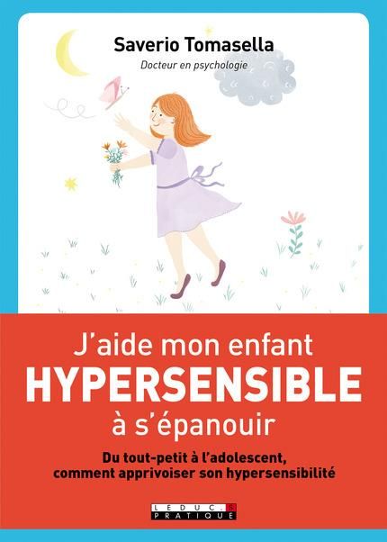 Emprunter J'aide mon enfant hypersensible à s'épanouir livre