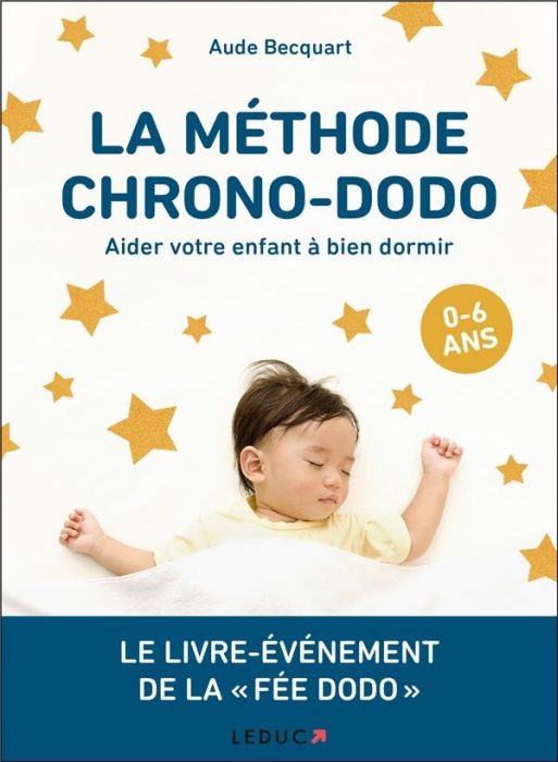 Emprunter La méthode chrono-dodo. Aider votre enfant à bien dormir livre