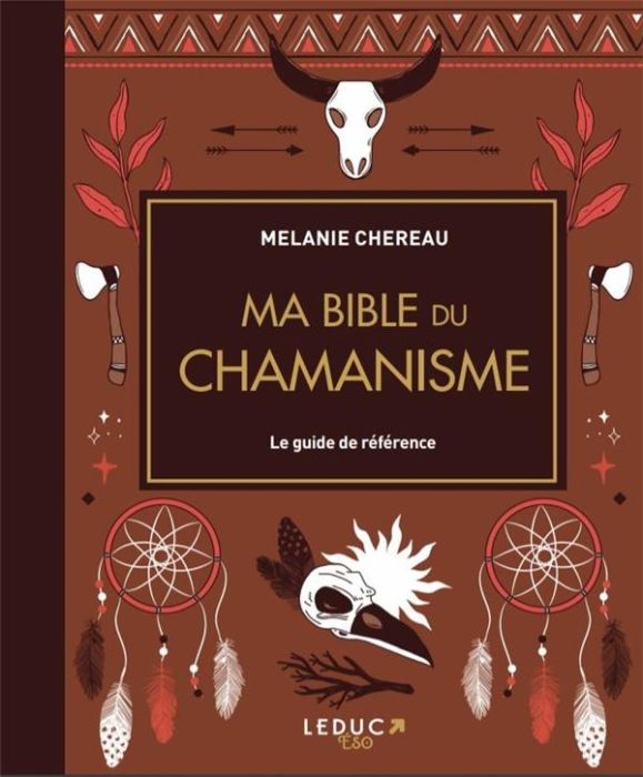 Emprunter Ma bible du chamanisme. Le guide de référence livre