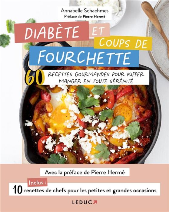 Emprunter Diabète et coups de fourchette . 60 recettes gourmandes pour kiffer manger en toute sérénité livre