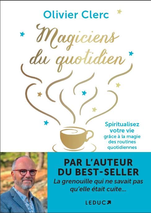 Emprunter Magiciens du quotidien. Spiritualisez votre vie grâce à la magie des routines quotidiennes livre