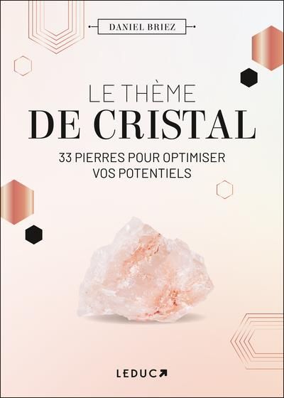 Emprunter Le thème de cristal. 33 pierres pour optimiser vos potentiels livre