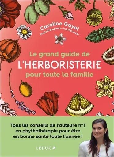 Emprunter Le grand guide de l'herboristerie pour toute la famille livre