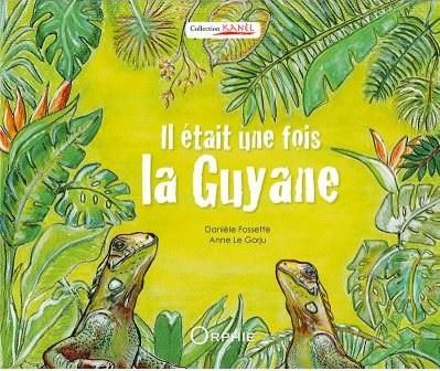 Emprunter Il était une fois la Guyane livre