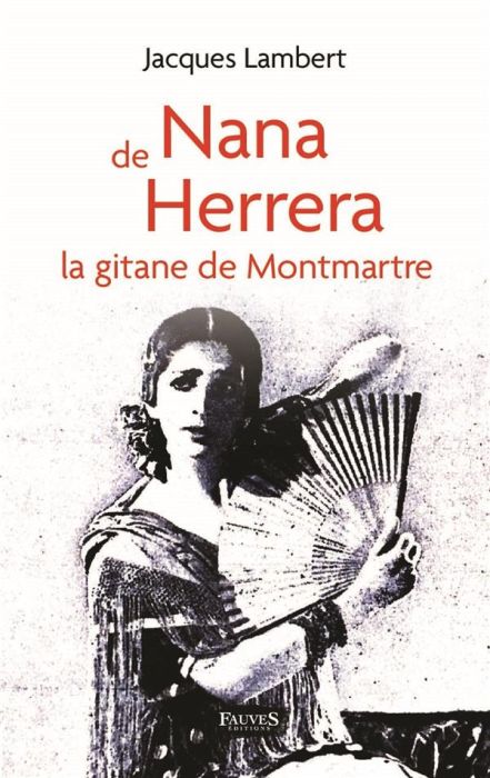 Emprunter Nana de Herrera. La gitane de Montmartre livre