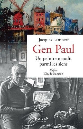 Emprunter Gen Paul. Un peintre maudit parmi les siens livre