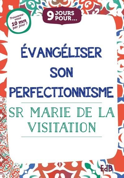 Emprunter 9 jours pour évangéliser notre perfectionnisme livre