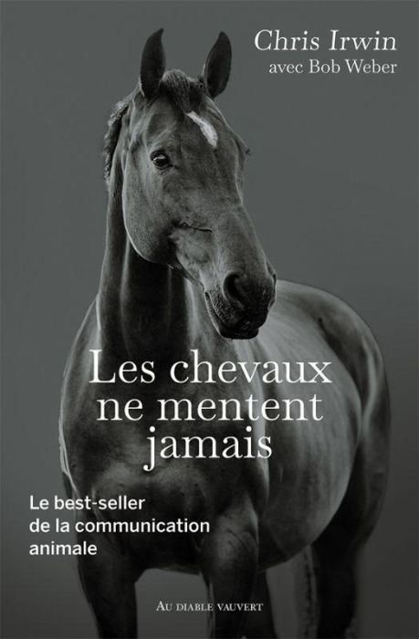 Emprunter Les chevaux ne mentent jamais. Le secret des chuchoteurs livre