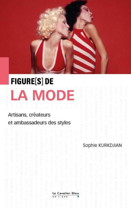 Emprunter Figures de la mode. Artisans, créateurs et ambassadeurs de styles livre