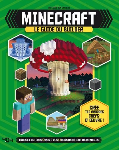 Emprunter Minecraft, le guide du builder. Guide non officiel livre