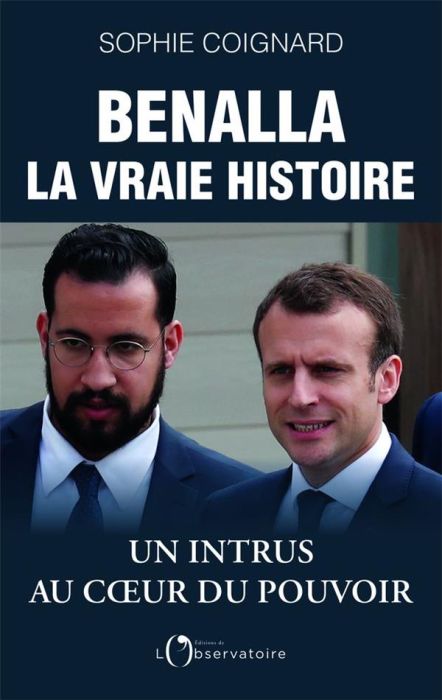 Emprunter Benalla, la vraie histoire livre