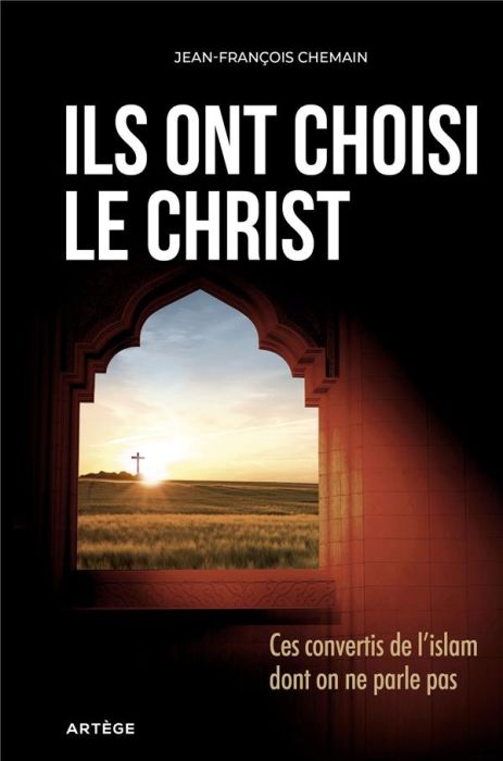 Emprunter Ils ont choisi le Christ - Ces convertis de l'Islam dont on ne parle pas livre