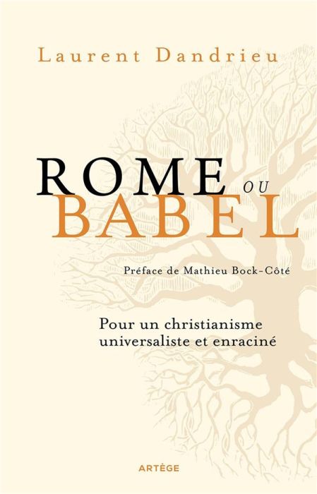 Emprunter Rome ou Babel. Pour un christianisme universaliste et enraciné livre