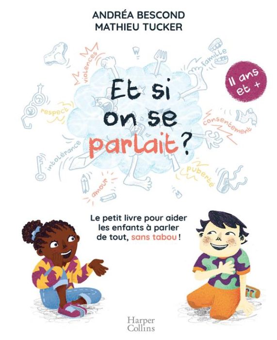 Emprunter Et si on se parlait ? Le petit livre pour aider les enfants à parler de tout, sans tabou ! (11 ans e livre