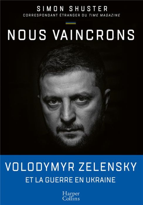 Emprunter Nous vaincrons. Au coeur du conflit qui a bouleversé l'ordre mondial et fait de Volodymyr Zelensky u livre