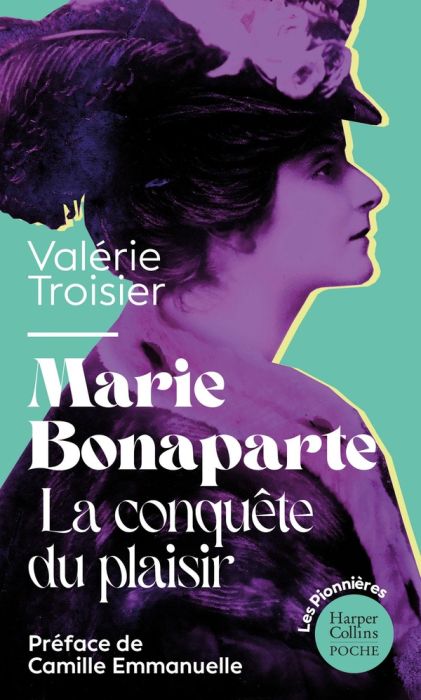 Emprunter Marie Bonaparte. La conquête du plaisir livre