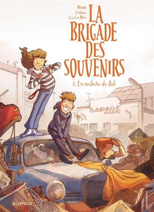 Emprunter La brigade des souvenirs Tome 3 : La voiture de Bob livre