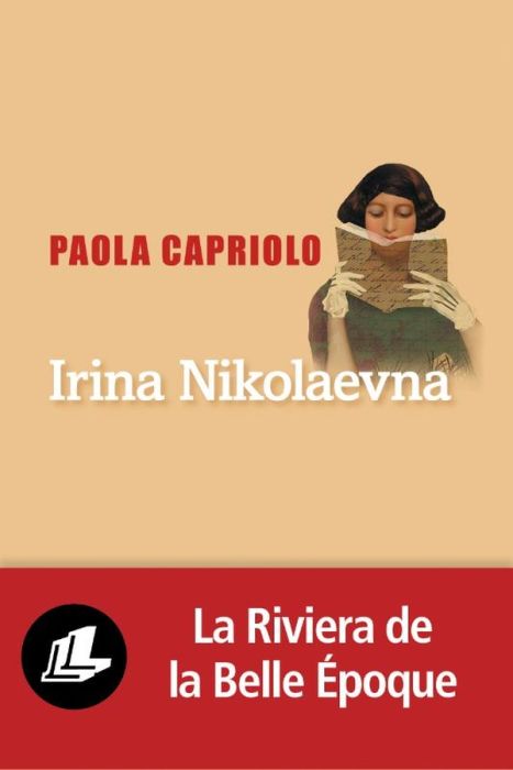 Emprunter Irina Nikolaevna ou l'art du roman livre