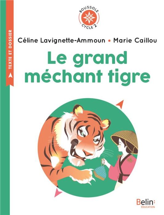 Emprunter Le grand méchant tigre. Cycle 2 livre