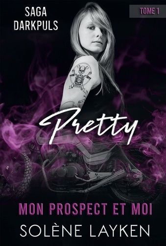 Emprunter Saga Darkpuls Tome 1 : Pretty. Mon prospect et moi livre