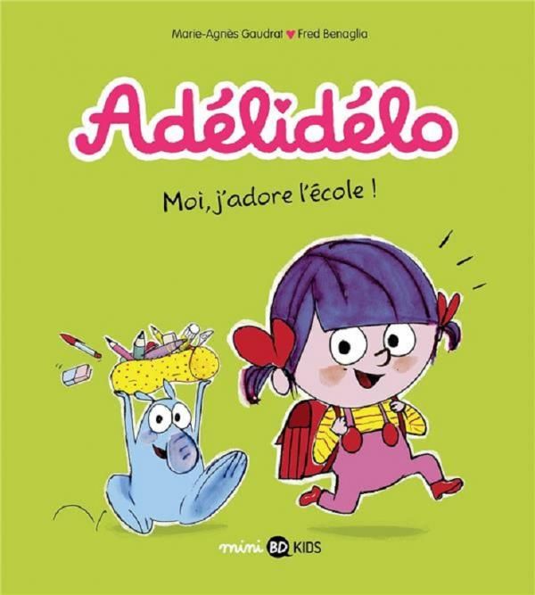 Emprunter Adélidélo Tome 6 : Moi, j'adore l'école ! livre