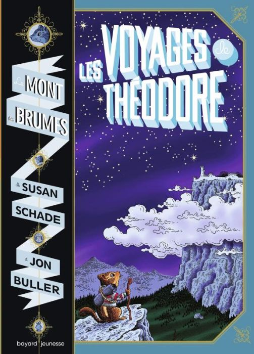 Emprunter Le Mont des Brumes Tome 1 : Les voyages de Théodore livre