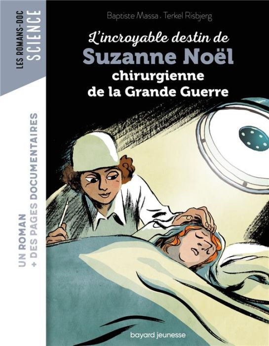 Emprunter L'incroyable destin de Suzanne Noël, chirurgienne de la Grande Guerre livre