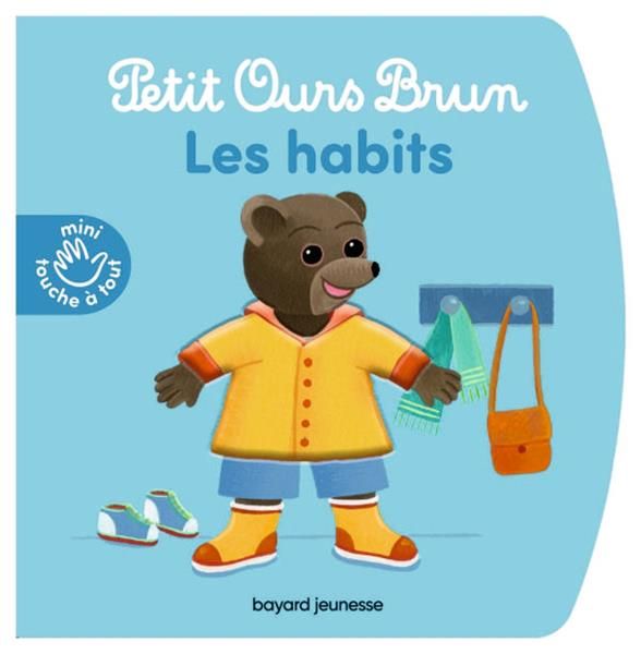 Emprunter Petit Ours Brun. Les habits livre