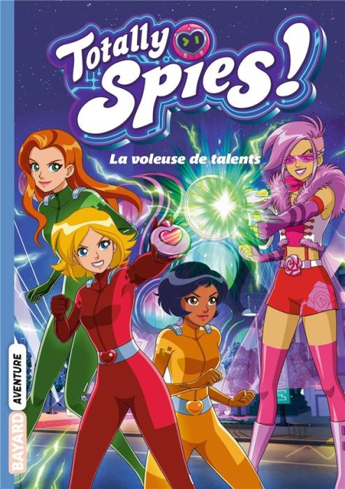 Emprunter Totally Spies ! Saison 7 Tome 2 : La voleuse de talents livre