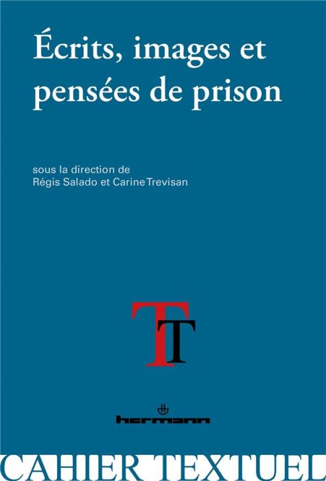 Emprunter Ecrits, images et pensées de prison. Expériences de l'incarcération livre