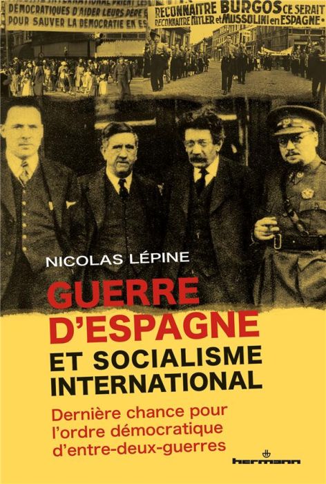 Emprunter Guerre d'Espagne et socialisme international. Dernière chance pour l'ordre démocratique d'entre-deux livre