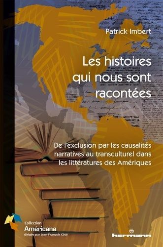 Emprunter Les histoires qui nous sont racontées. De l'exclusion par les causalités narratives au transculturel livre