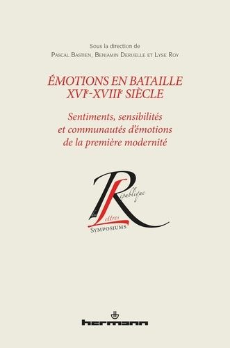 Emprunter Emotions en bataille XVIe-XVIIIe siècle. Sentiments, sensibilités et communautés d'émotions de la pr livre