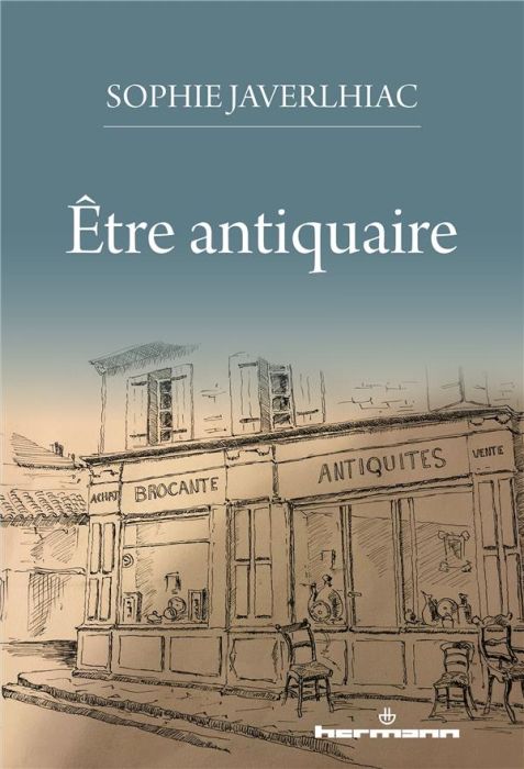 Emprunter Etre antiquaire livre