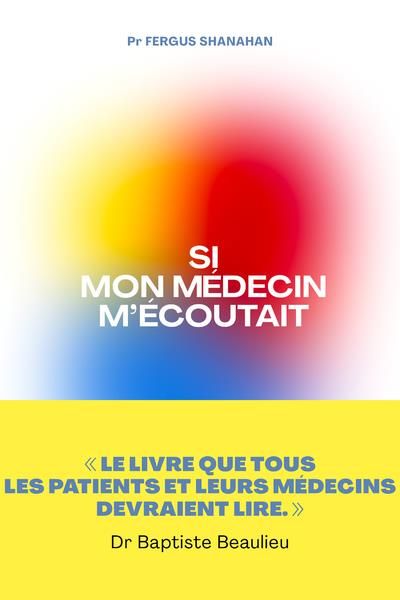 Emprunter Si mon médecin m'écoutait livre