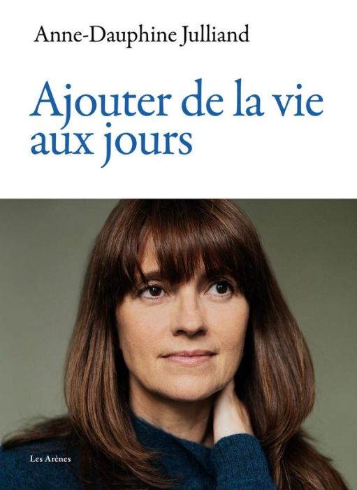 Emprunter Ajouter de la vie aux jours livre