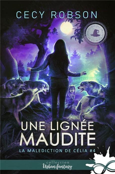 Emprunter La malédiction de Célia Tome 4 : Une lignée maudite livre