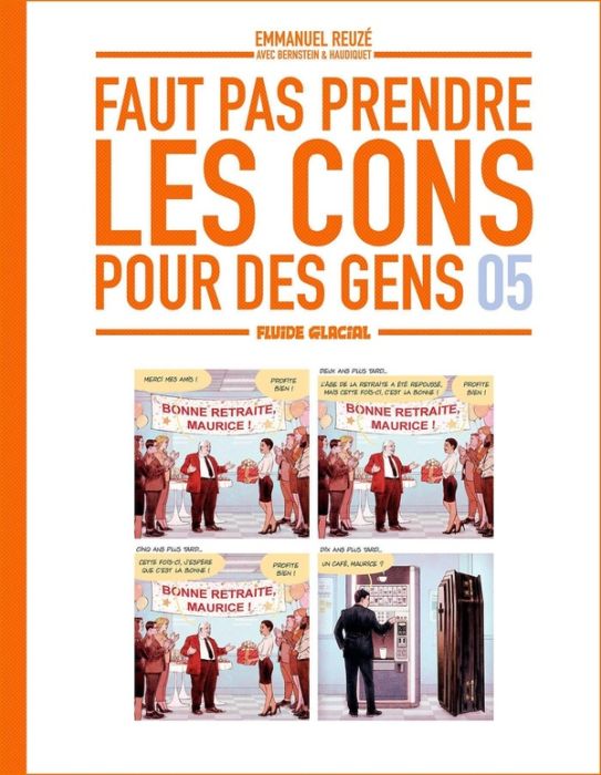 Emprunter Faut pas prendre les cons pour des gens Tome 5 livre