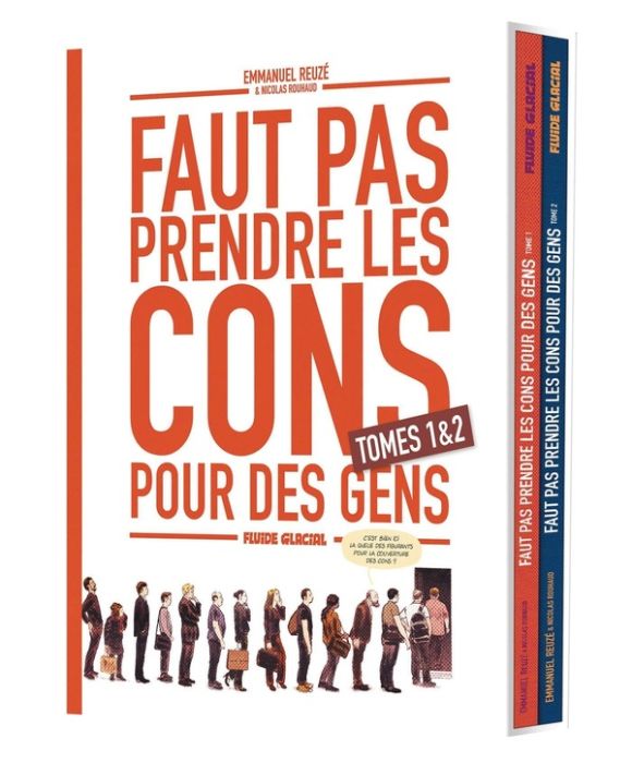 Emprunter Faut pas prendre les cons pour des gens : Coffret en 2 volumes : tomes 1 et 2 livre