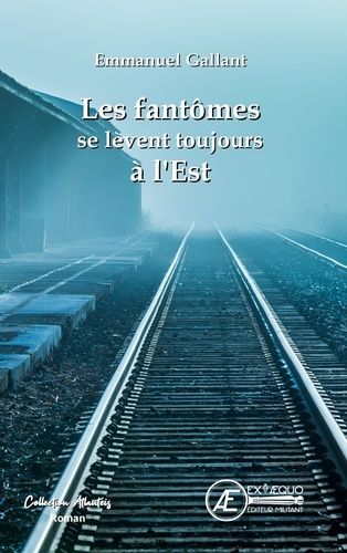 Emprunter Les fantômes se lèvent toujours à l'Est livre