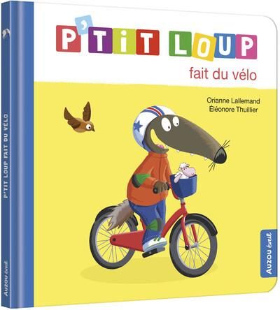 Emprunter P'tit Loup : P'Tit Loup fait du vélo livre