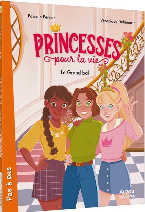 Emprunter Princesses pour la vie : Le grand bal livre