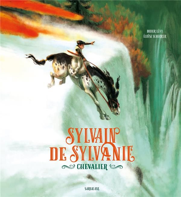 Emprunter Sylvain de Sylvanie, chevalier livre