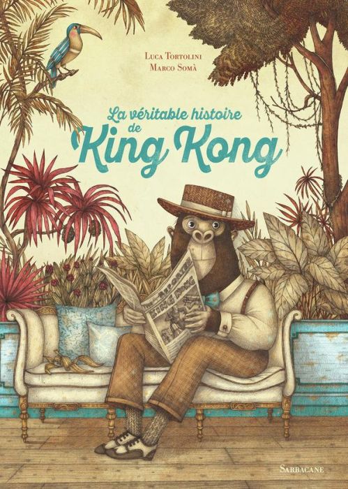 Emprunter La véritable histoire de King Kong livre