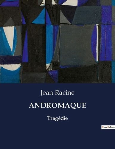 Emprunter Andromaque. Tragédie livre