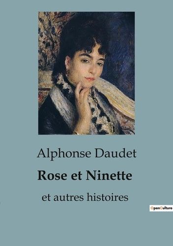 Emprunter Rose et Ninette. et autres histoires livre