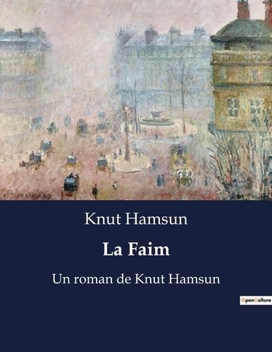 Emprunter La faim. Un roman de knut hamsun livre