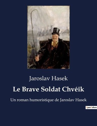 Emprunter Le brave soldat chve k. Un roman humoristique de jaros livre